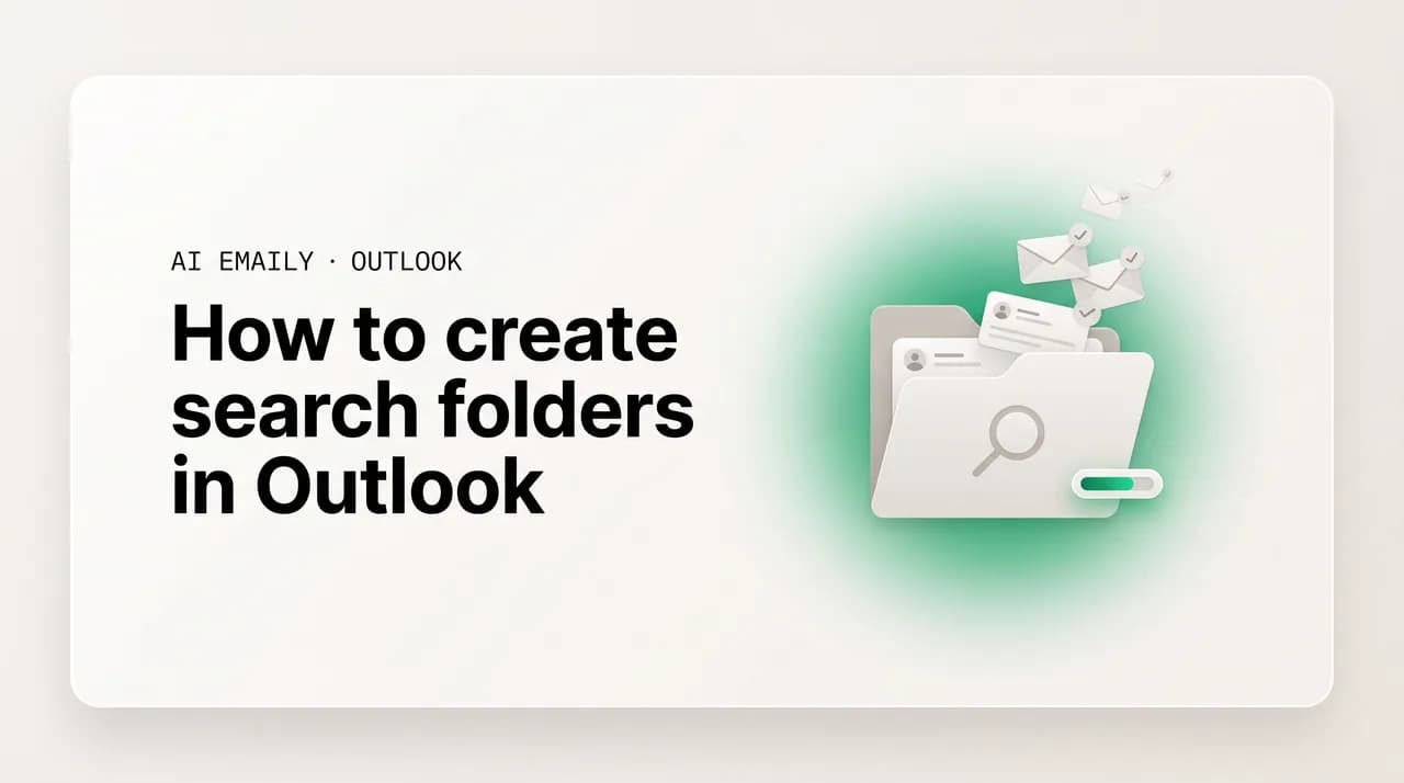 AI Emaily blog cover for how to create search folders in Outlook, showing a saved search folder