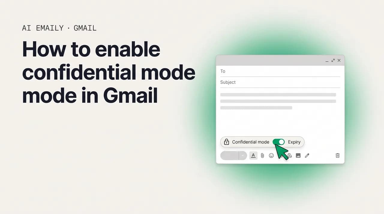 AI Emaily blog cover for how to enable confidential mode in Gmail, showing a compose window with confidential mode