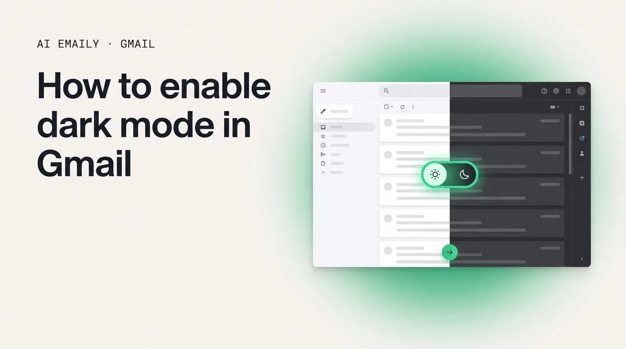 AI Emaily blog cover for how to enable dark mode in Gmail, showing a light and dark theme toggle