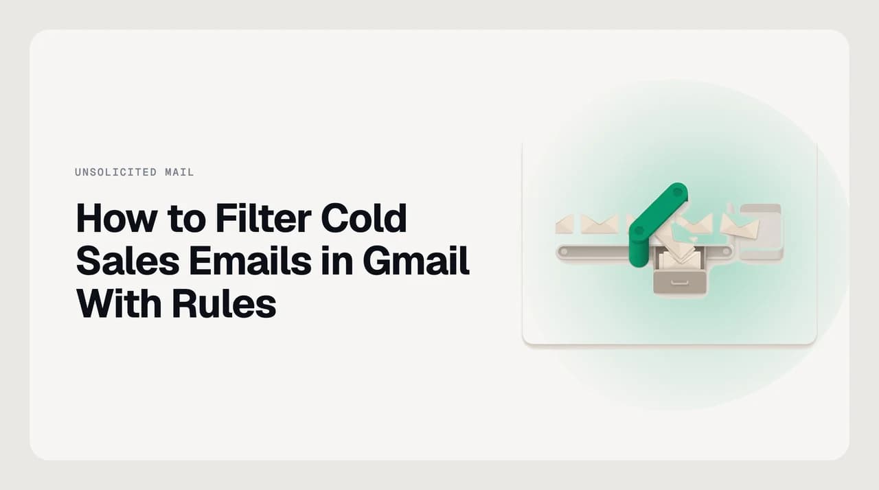 Gmail inbox with the advanced filter panel open, showing a domain rule routing cold sales emails into a labeled Cold Outreach folder away from Primary