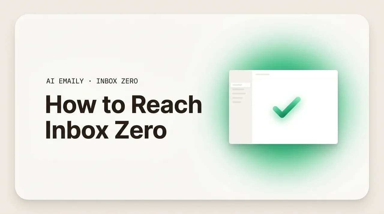 AI Emaily blog cover for how to reach inbox zero, showing an inbox at a clean zero state