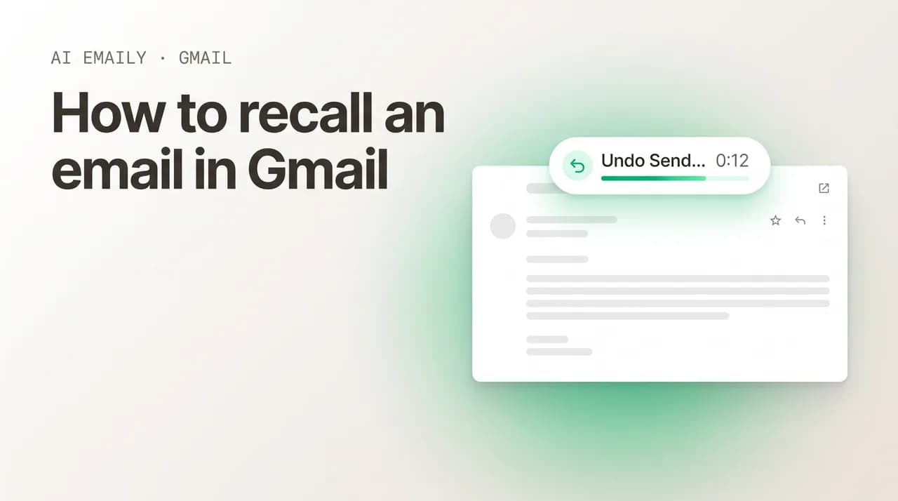 AI Emaily blog cover for how to recall an email in Gmail, showing an undo send toast