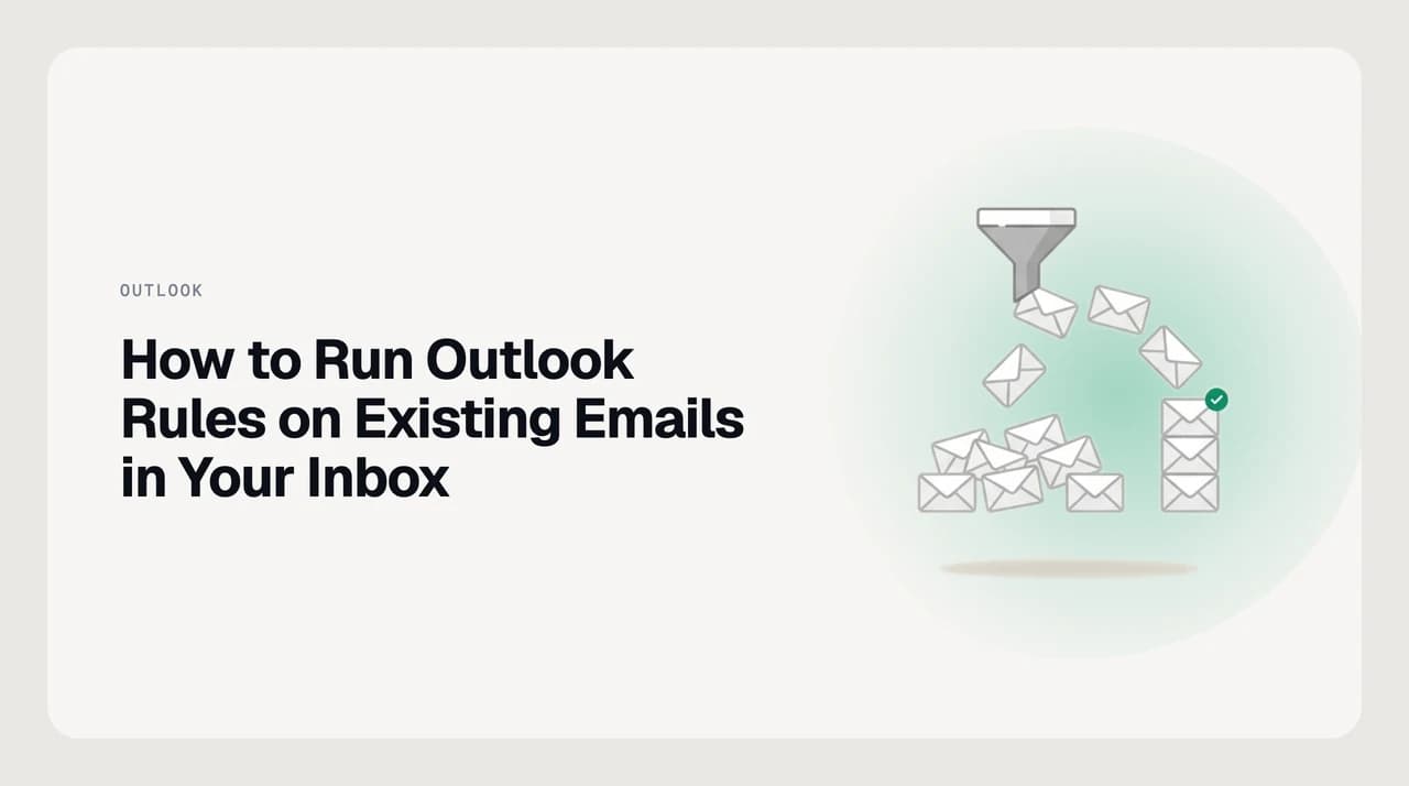 Illustration of an Outlook rule being applied to a backlog of existing inbox messages instead of only new mail