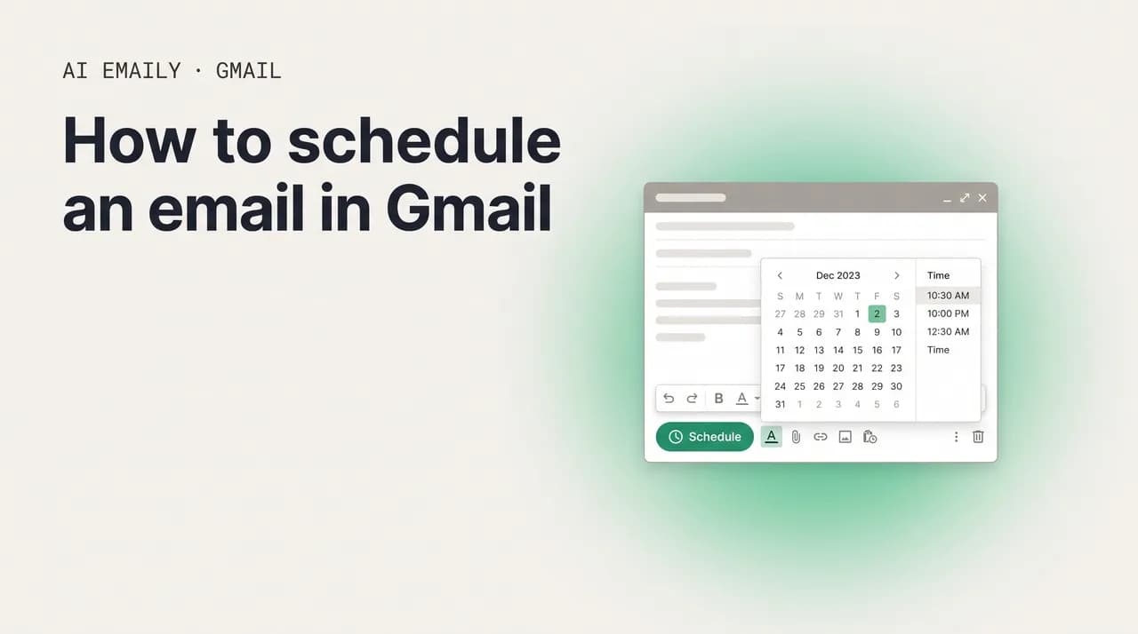 AI Emaily blog cover for how to schedule an email in Gmail, showing a schedule-send time picker