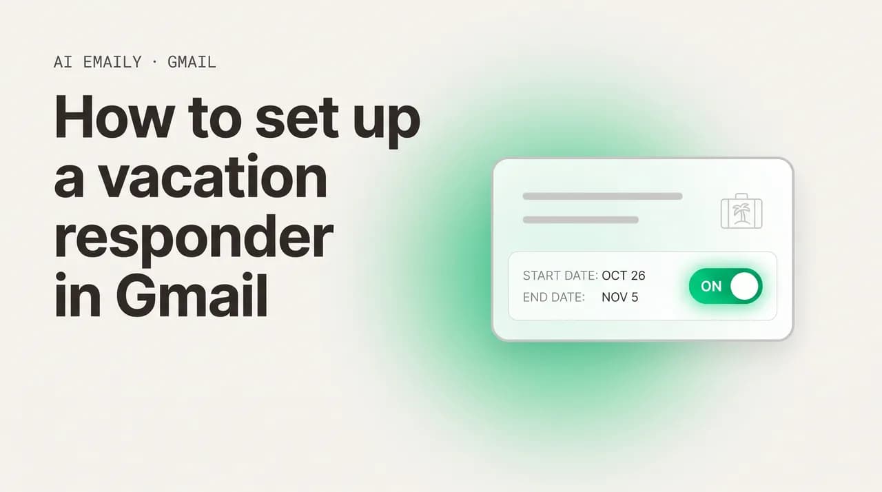 AI Emaily blog cover for how to set up a vacation responder in Gmail, showing a vacation auto-responder settings panel
