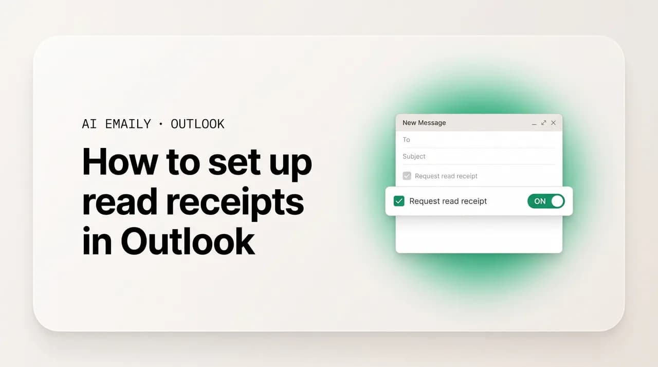 AI Emaily blog cover for how to set up read receipts in Outlook, showing a request read receipt option
