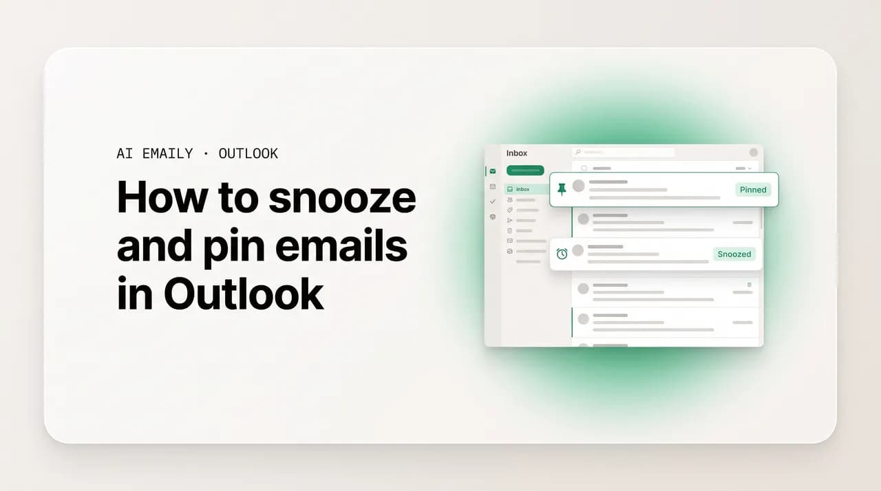 AI Emaily blog cover for how to snooze emails in Outlook, showing pinned and snoozed emails
