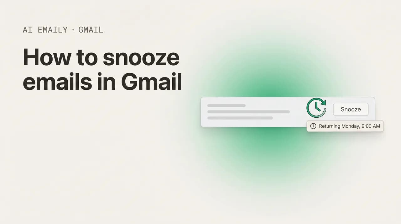 AI Emaily blog cover for how to snooze emails in Gmail, showing a snooze email action with a clock