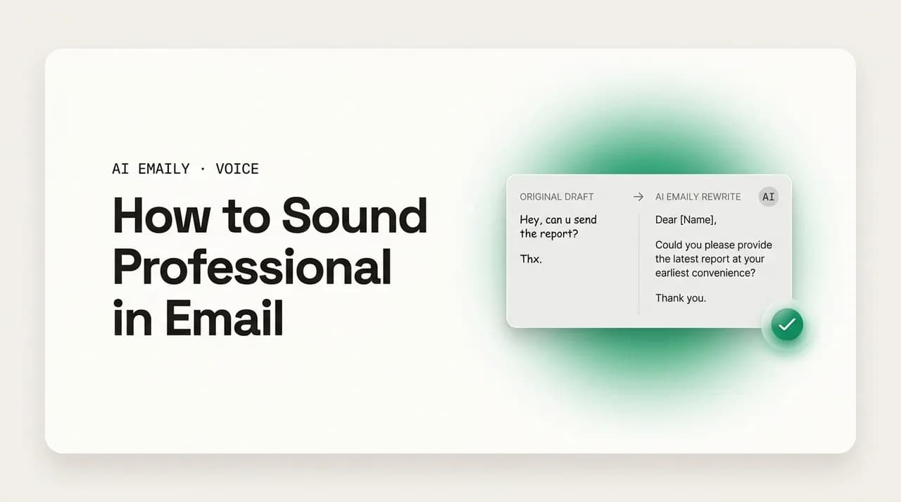 AI Emaily blog cover for how to sound professional in email, showing an AI professional rewrite that keeps your voice