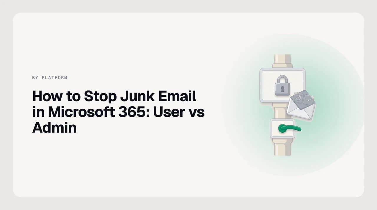 Microsoft 365 junk email controls: Outlook Junk Email settings for users and Microsoft Defender anti-spam policies for admins