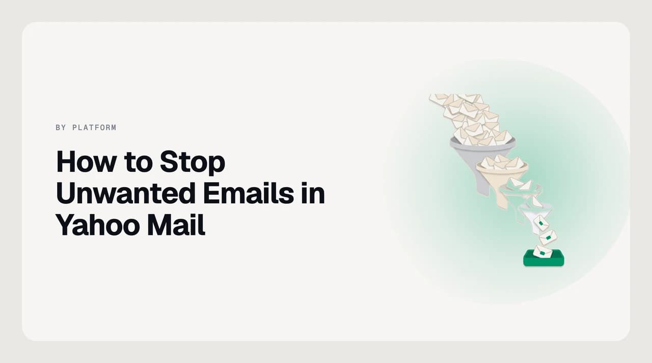 Yahoo Mail inbox view with the block, filter, and unsubscribe controls highlighted — showing the three ways to stop unwanted emails in Yahoo Mail
