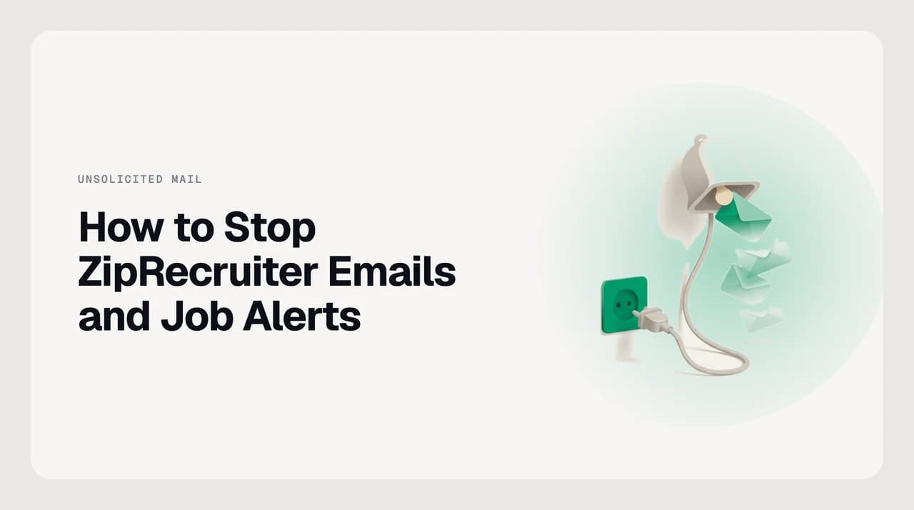 How to stop ZipRecruiter emails and job alerts — a guide to account settings and inbox filters
