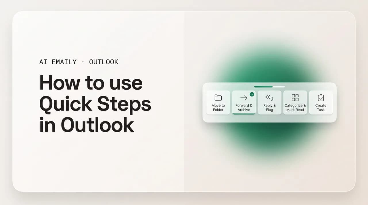 AI Emaily blog cover for how to use Quick Steps in Outlook, showing one-click Quick Step buttons
