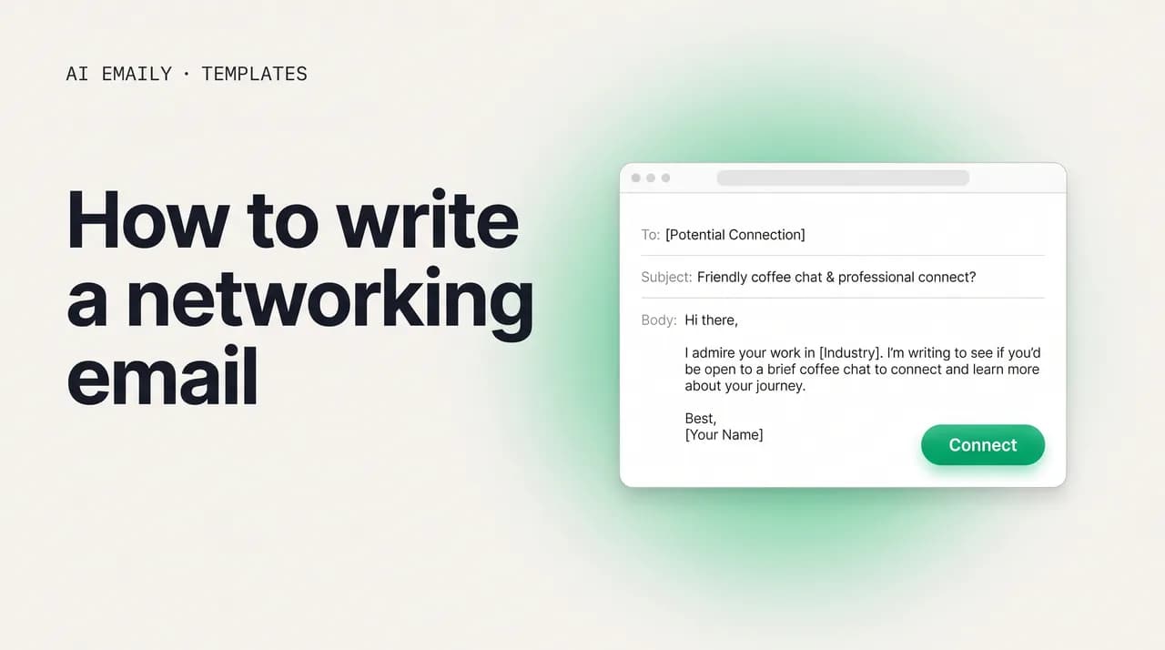 AI Emaily blog cover for how to write a networking email, showing a friendly networking outreach email draft with networking email templates
