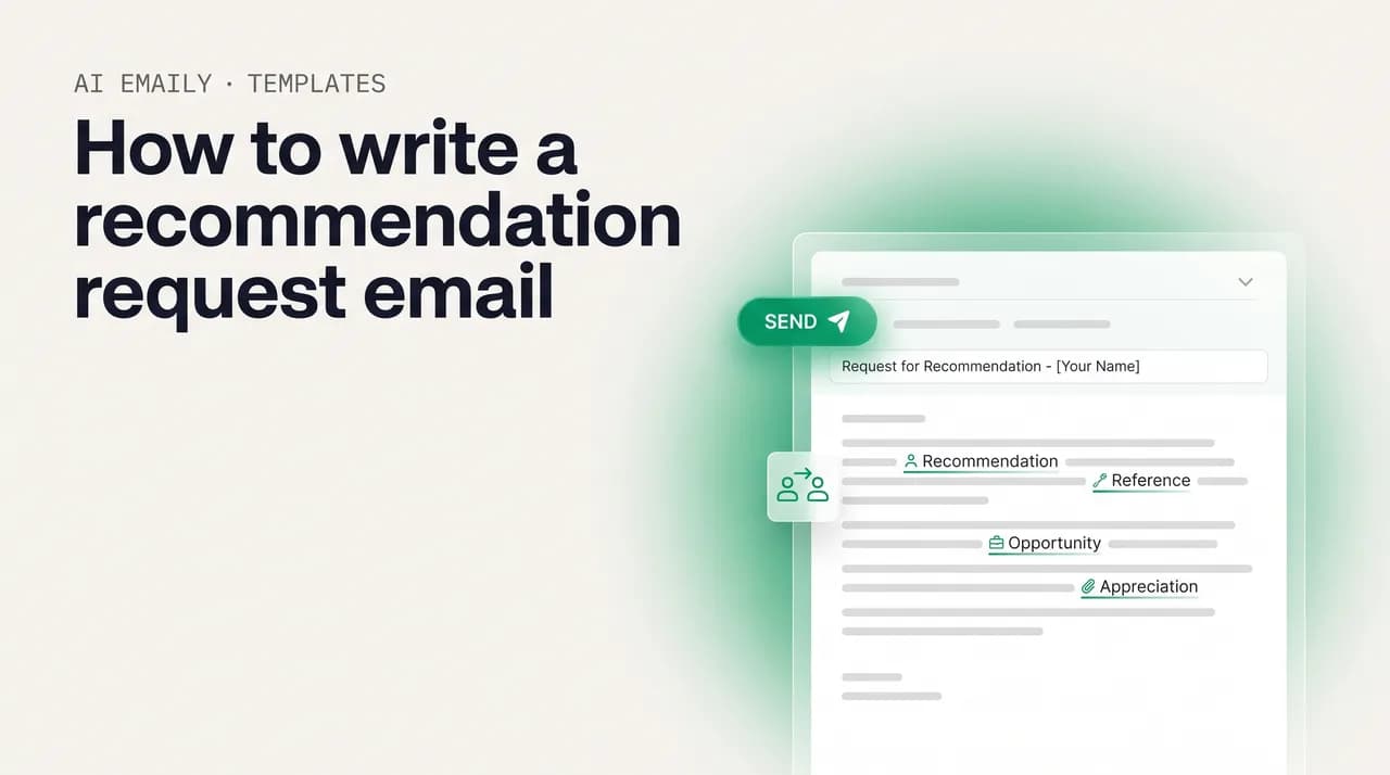 AI Emaily blog cover for how to write a recommendation request email, showing a courteous email draft asking for a reference with recommendation request templates