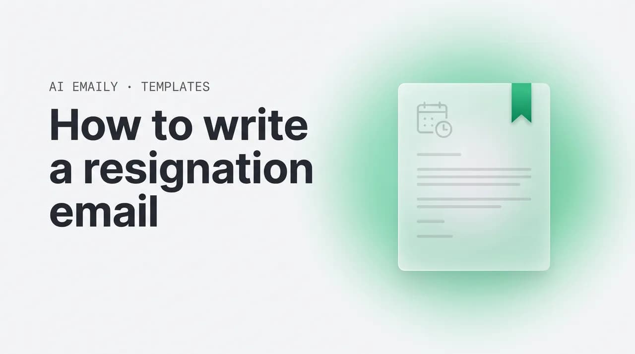 AI Emaily blog cover for how to write a resignation email, showing a professional resignation email template with a last-working-day date