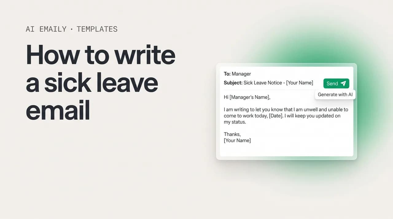 AI Emaily blog cover for how to write a sick leave email, showing a brief sick leave notice email draft with sick leave email templates