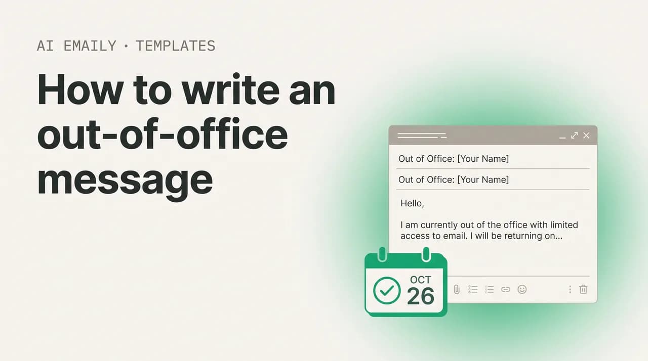 AI Emaily blog cover for how to write an out-of-office message, showing an auto-reply out of office message draft with a return date and out-of-office templates