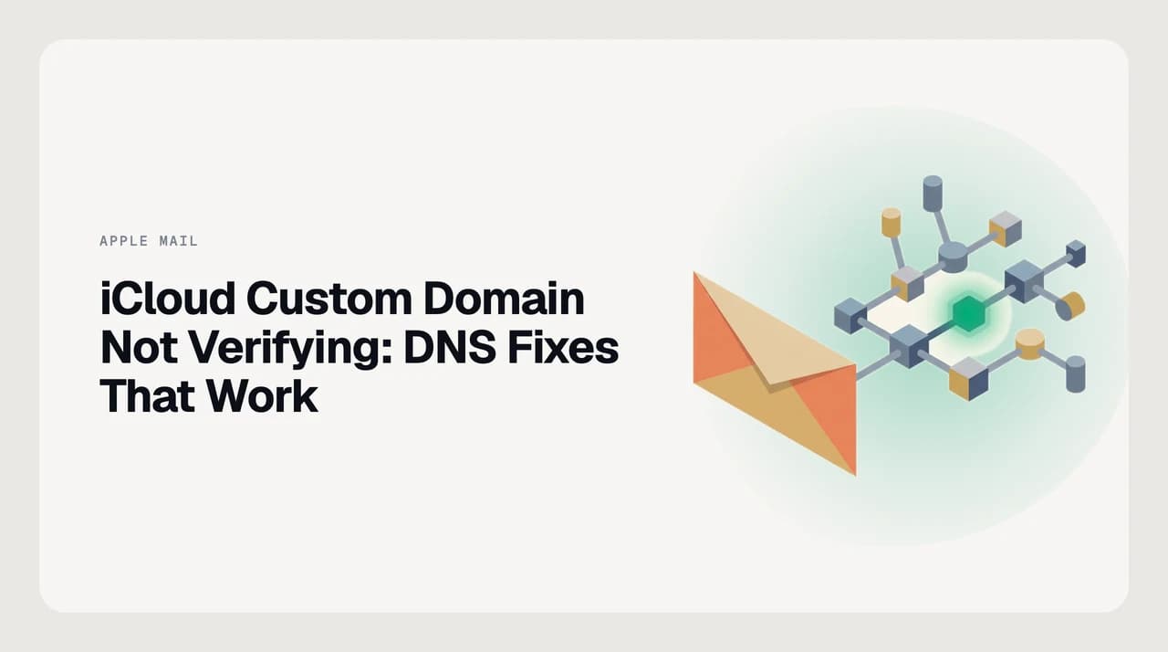 AI Emaily blog cover for fixing an iCloud custom email domain stuck unverified, showing corrected DNS records — iCloud MX, verification TXT, SPF and DKIM — replacing leftover records from a previous provider