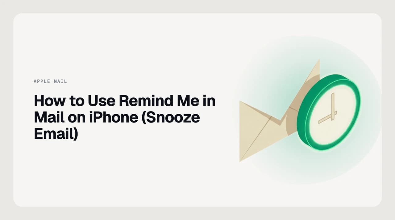 iPhone showing the Remind Me option in Apple Mail with a time picker for snoozing an email until later