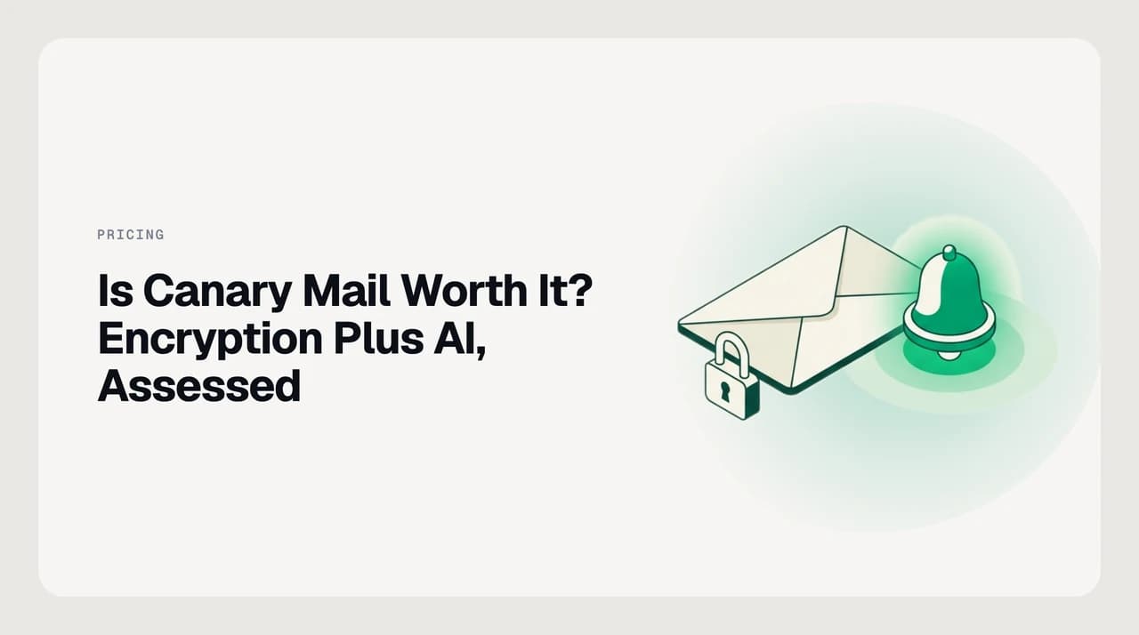 Illustration weighing Canary Mail's encryption tier against its AI writing tier to answer whether Canary Mail is worth it
