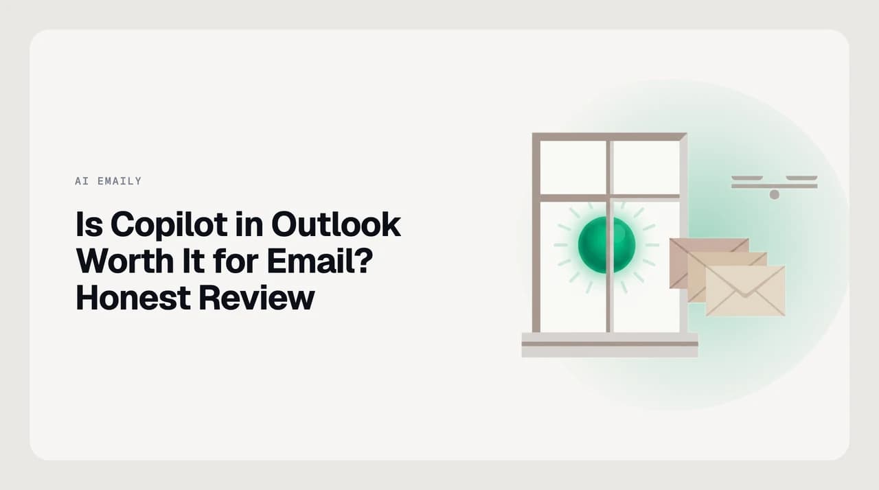 Is Copilot in Outlook worth it for email — a decision guide covering draft, summarize, coaching, and inbox prioritisation, with the limits that decide the purchase