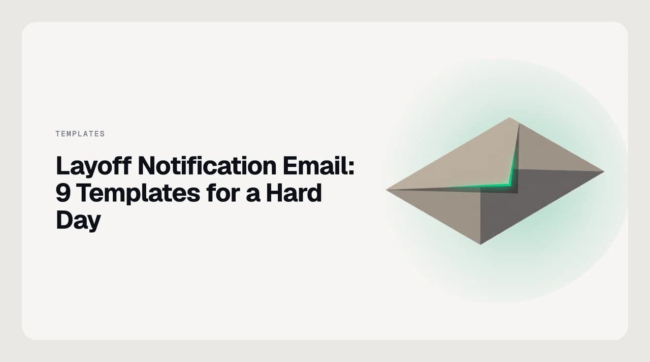 Illustration of a structured layoff notification email with clearly labelled sections for the decision, last day, severance terms, benefits end date, and contact for questions — representing a complete template framework for workforce reduction communication