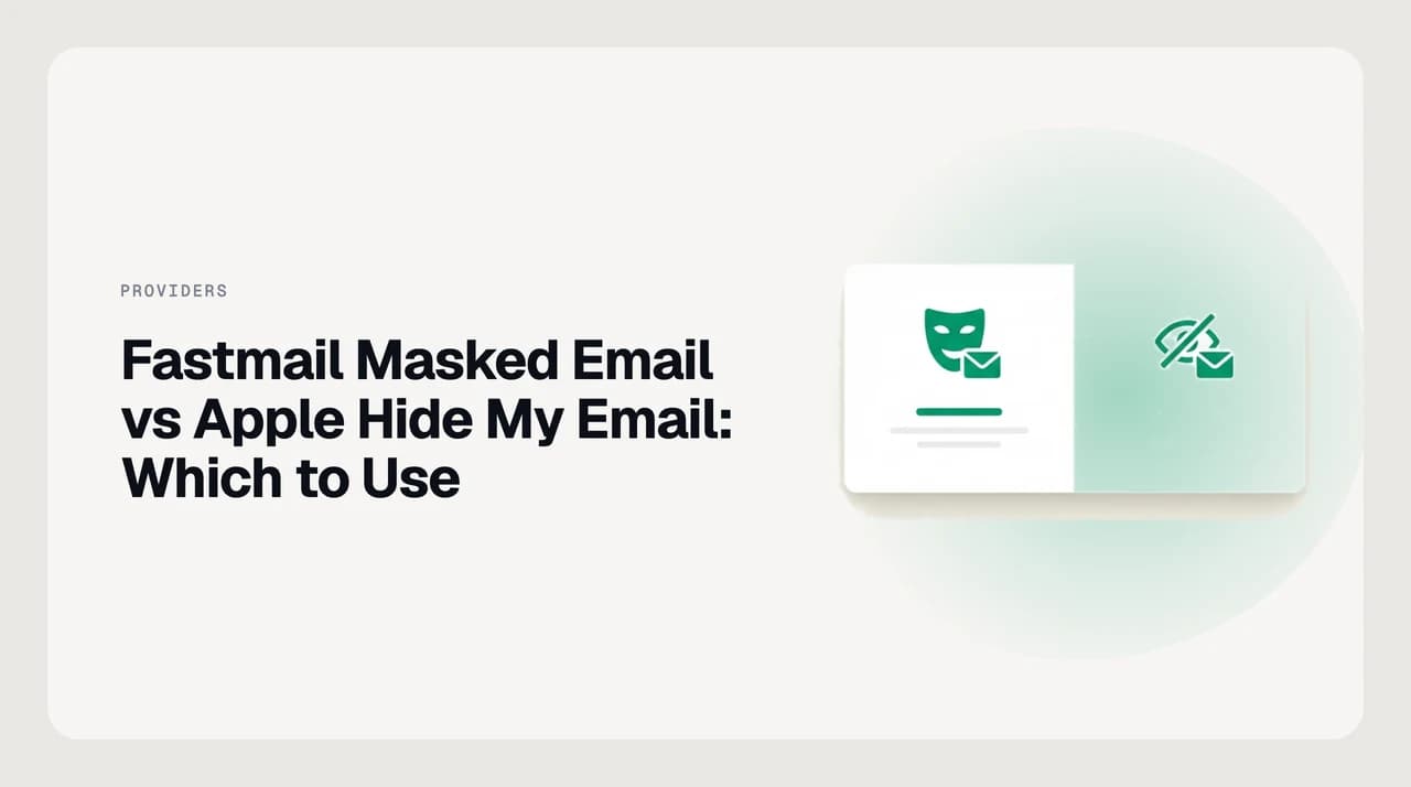 Fastmail Masked Email vs Apple Hide My Email compared — two alias generators forwarding random signup addresses into one real inbox