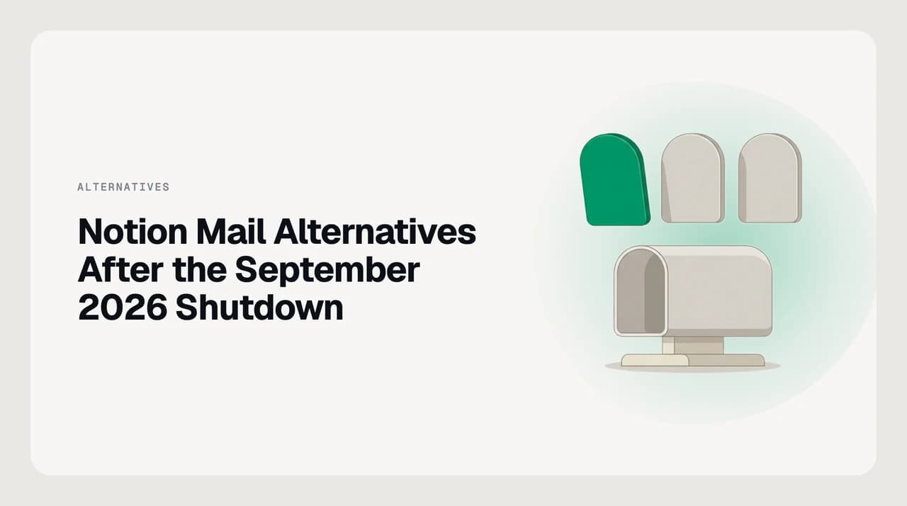 Notion Mail alternatives after the shutdown — several email client options shown side by side with one selected