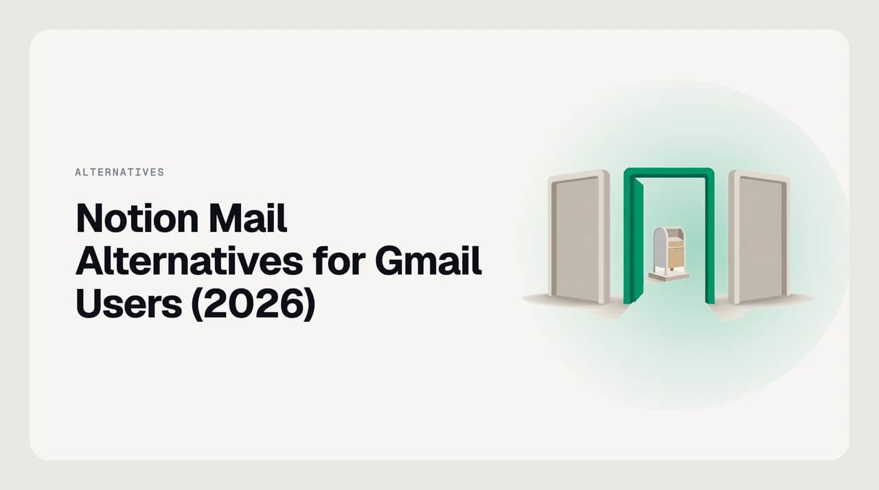 Notion Mail alternatives for Gmail users — a Gmail account at the centre with several replacement email clients connecting to it, none of them changing the address
