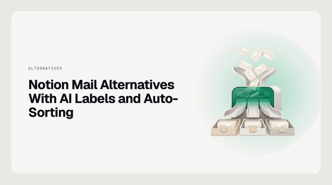 Notion Mail alternatives with AI labels — incoming messages being routed into three labelled groups by a plain-language sorting rule