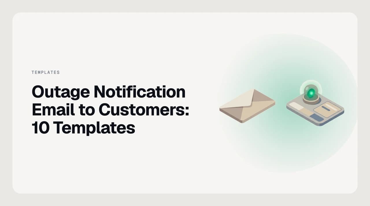 Outage notification email to customers — staged service downtime message templates from first notice through resolution and follow-up commitment