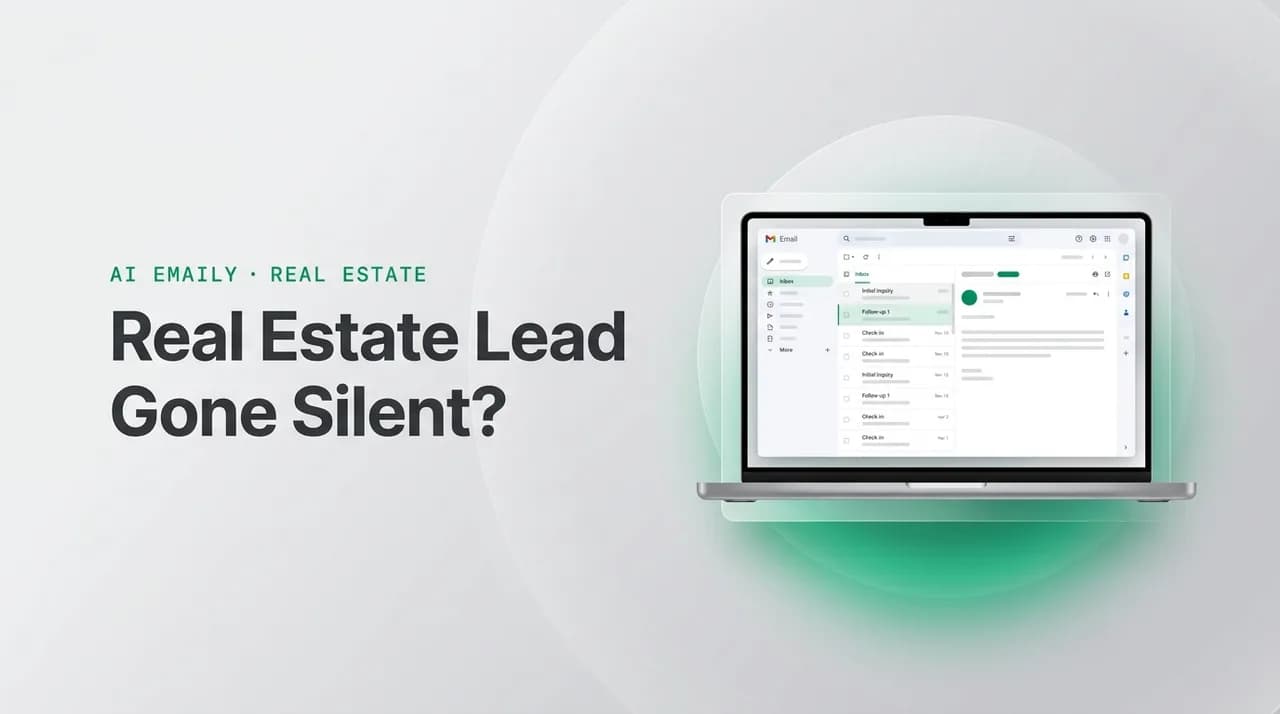 AI Emaily blog cover for real estate cold lead re-engagement email, showing an AI email client on a laptop with the headline Real Estate Lead Gone Silent?