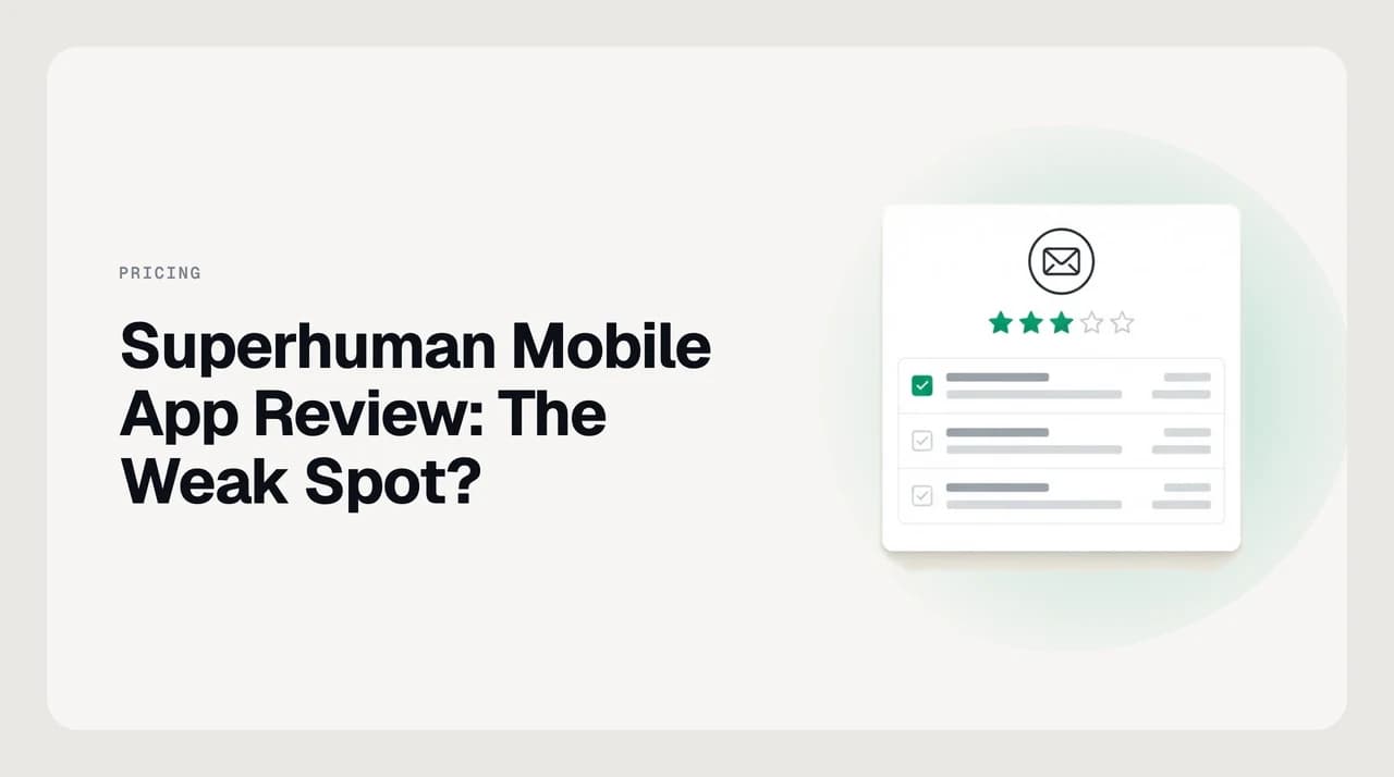 Split comparison of the Superhuman Mail iOS and Android apps against its keyboard-first desktop client
