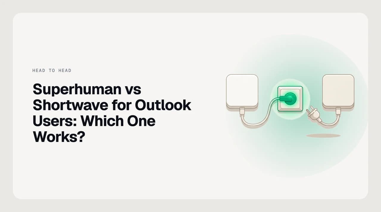 Title card reading Superhuman vs Shortwave for Outlook Users, with two connection lines to an Outlook mailbox — one joined in green, the other broken