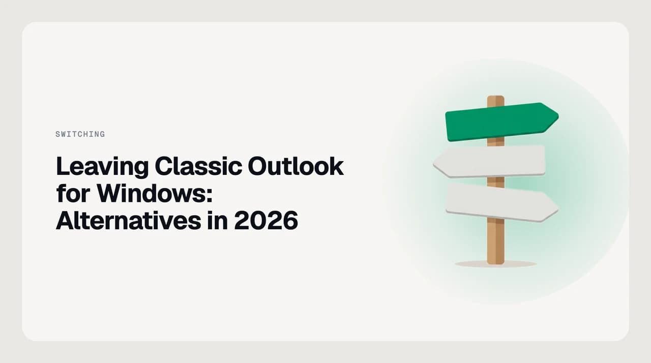 Leaving classic Outlook for Windows in 2026: a mailbox that stays on the Microsoft server while three different email clients connect to it