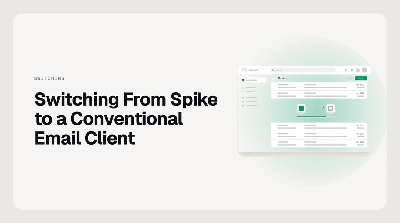 Illustration of an inbox moving from Spike's chat-style conversation view to a standard threaded email client
