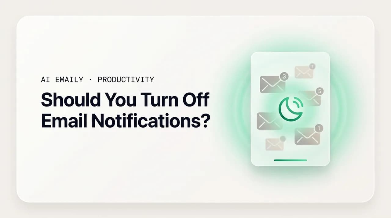 AI Emaily blog cover for should you turn off email notifications, showing email alerts silenced for focus