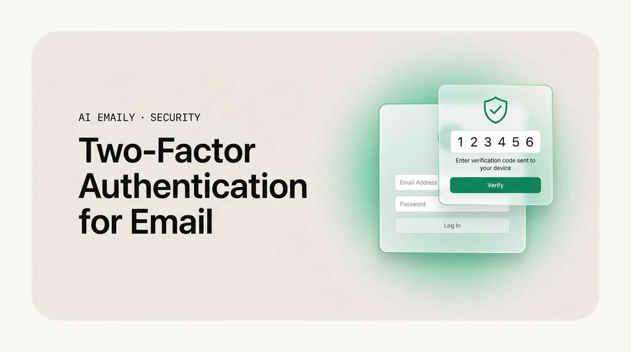 AI Emaily blog cover for two factor authentication for email, showing an email login with a second-factor code