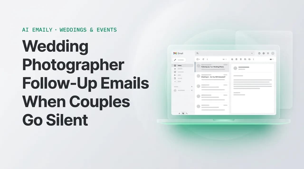 AI Emaily blog cover for wedding photographer follow up email no response, showing an AI email client on a laptop with the headline Wedding Photographer Follow-Up Emails When Couples Go Silent