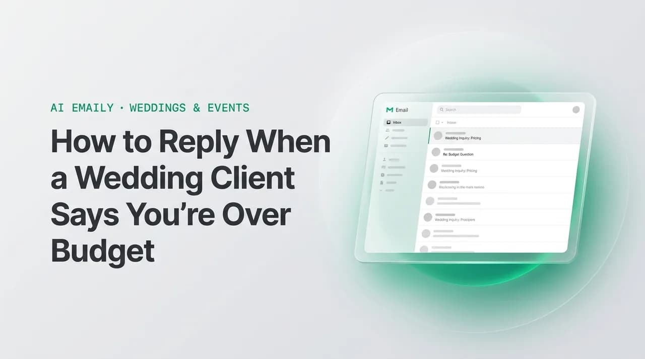 AI Emaily blog cover for wedding photographer price objection email, showing an AI email client on a laptop with the headline How to Reply When a Wedding Client Says You're Over Budget