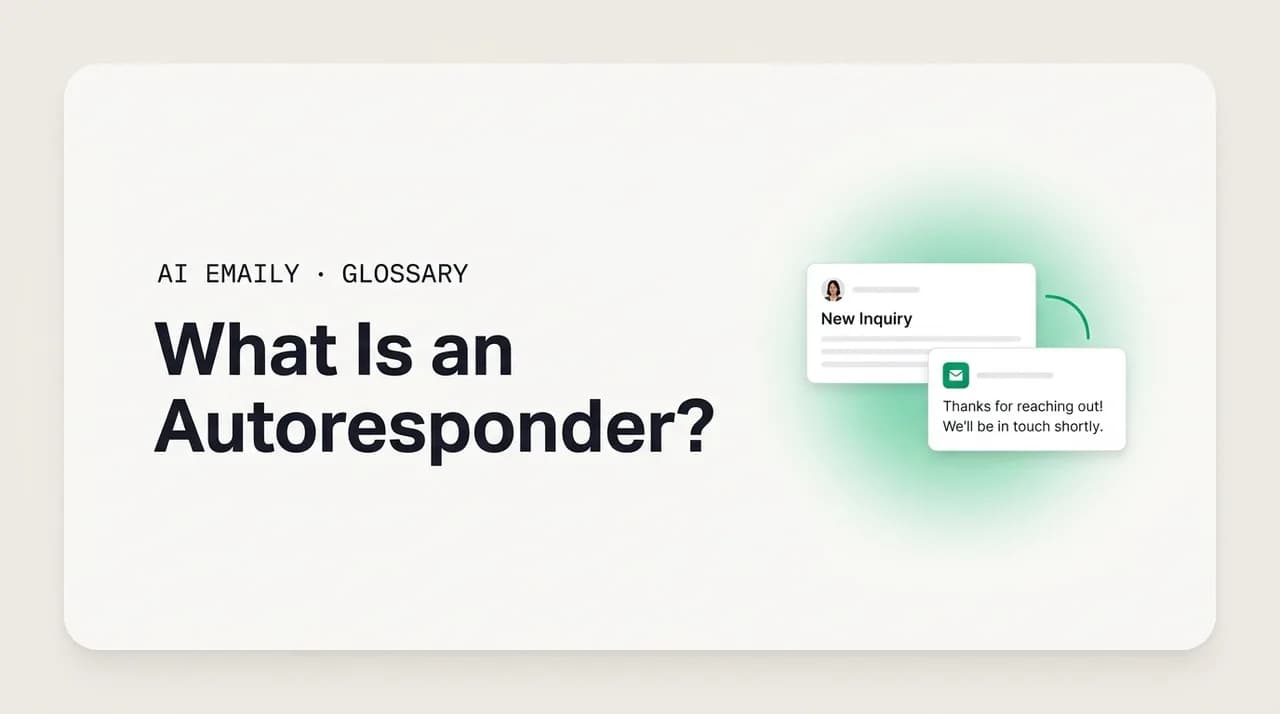 AI Emaily blog cover for what is an autoresponder, showing an incoming email triggering an automatic reply