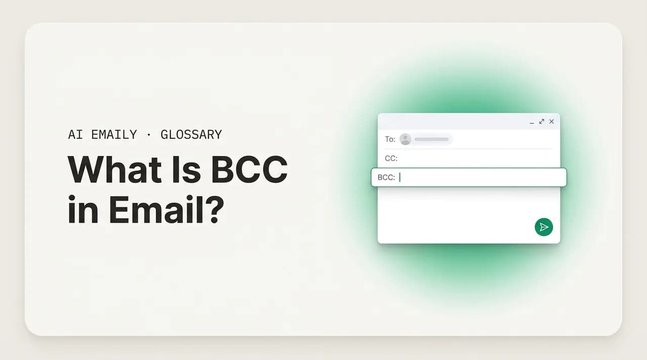 AI Emaily blog cover for what is BCC in email, showing a compose window highlighting the BCC field