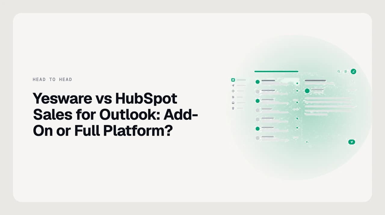 Yesware vs HubSpot Sales for Outlook comparison — a focused Outlook sales add-in on one side and a full CRM-backed sales platform on the other, with activity logging flowing between them