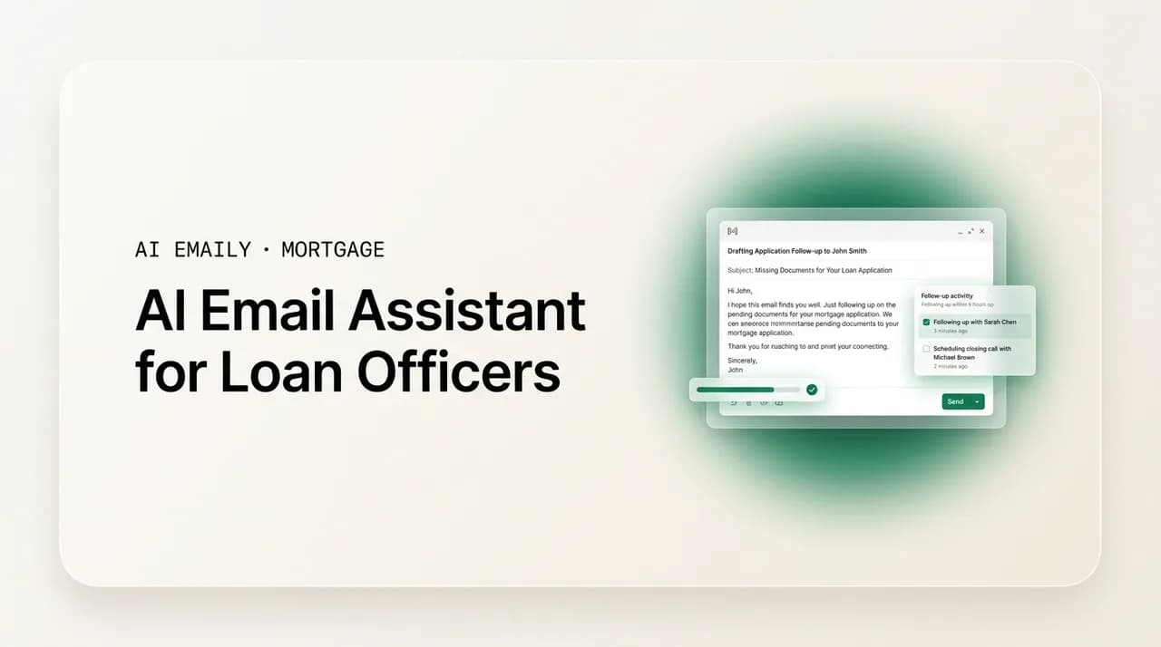 AI Emaily blog cover for an AI email assistant for mortgage loan officers, showing AI drafting and follow-up