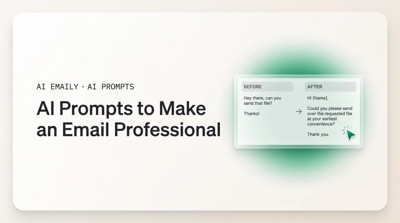 AI Emaily blog cover for AI prompts to make an email more professional, showing a before and after rewrite