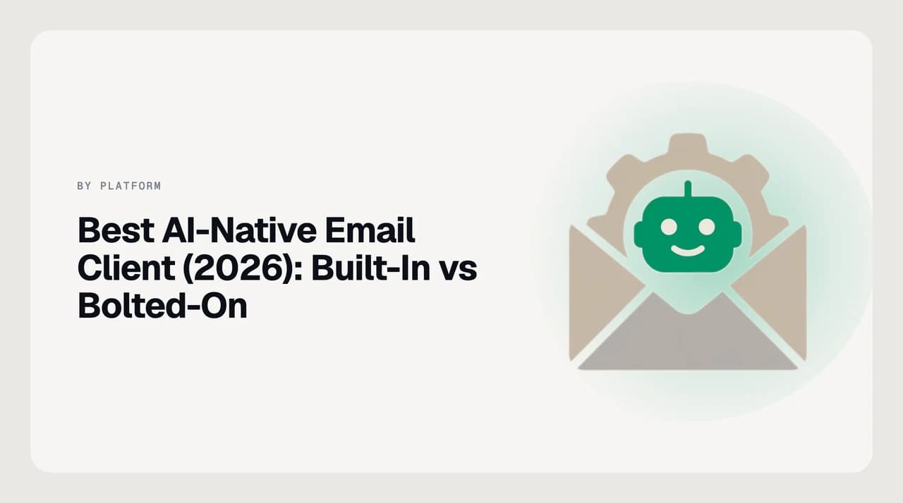Best AI-native email client 2026 comparison — agent that takes actions, approve-before-send, undo, audit trail across AI Emaily, Shortwave and Superhuman Mail