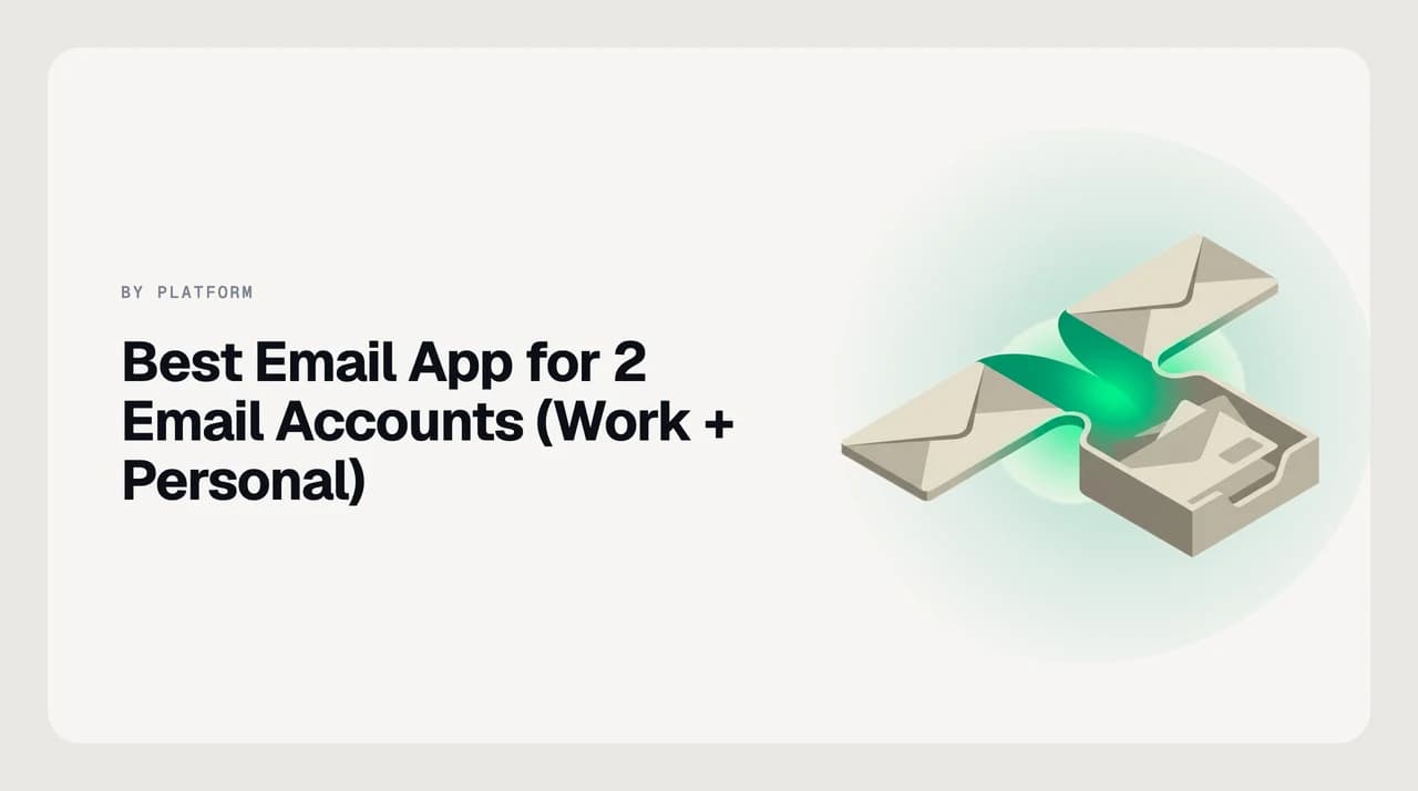 Ranked comparison of the best email apps for two email accounts, showing where each vendor draws the free-tier account cap for work plus personal mail