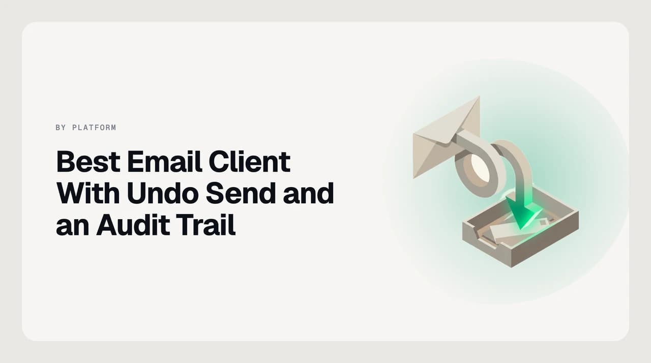Best email client with undo send in 2026 — send-delay window and an AI-action audit trail compared across eight clients