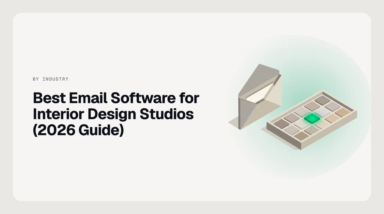 Best email software for interior design studios 2026 — a ranked shortlist of email clients and procurement platforms suited to client selection threads, showroom order confirmations and freight claims